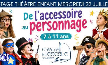 Séjours & vacances ados : Ateliers et stages Stage Enfants MERCREDI 22 JUILLET : De l'accesoire au personnage